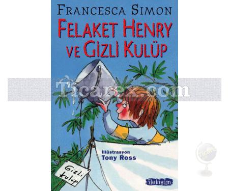 Felaket Henry ve Gizli Kulüp | Francesca Simon - Resim 1