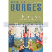 Ficciones Hayaller ve Hikâyeler | Jorge Luis Borges