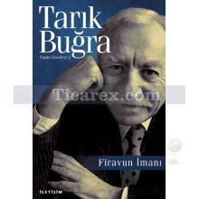 Firavun İmanı | Tarık Buğra