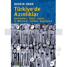 Türkiye'de Azınlıklar | Kavramlar, Teori, Lozan, İç Mevzuat, İçtihat, Uygulama | Baskın Oran
