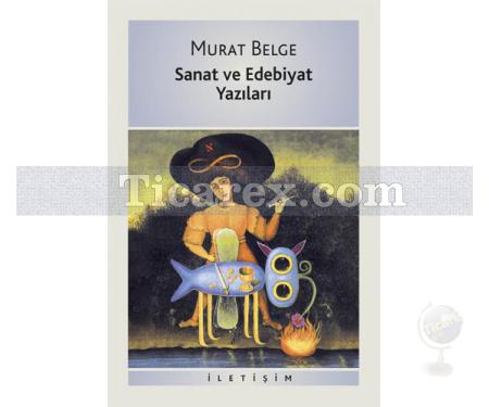 Sanat ve Edebiyat Yazıları | Murat Belge - Resim 1