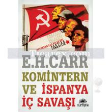 Komintern ve İspanya İç Savaşı | Edward Hallett Carr