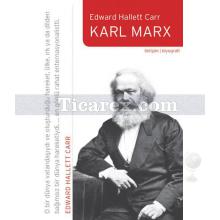 Karl Marx | Bağnazlık Üzerine Bir Araştırma | Edward Hallett Carr