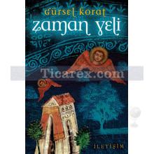 Zaman Yeli | Gürsel Korat