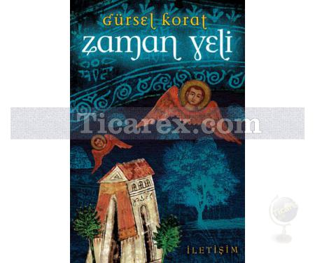 Zaman Yeli | Gürsel Korat - Resim 1