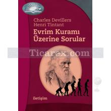 Evrim Kuramı Üzerine Sorular | Charles Devillers, Henri Tintant