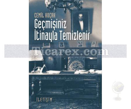 Geçmişiniz İtinayla Temizlenir | Cemil Koçak - Resim 1