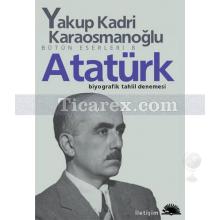 Atatürk | Yakup Kadri Karaosmanoğlu