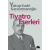 Tiyatro Eserleri | Yakup Kadri Karaosmanoğlu