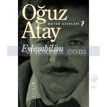 Eylembilim | Oğuz Atay