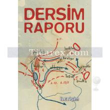 Dersim Raporu | Kıvanç Koçak