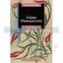 İslâm Hümanizmi | Lenn E. Goodman