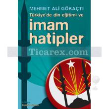 Türkiye'de din eğitimi ve - İmam Hatipler | Mehmet Ali Gökaçtı