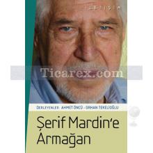 Şerif Mardin'e Armağan | Derleme