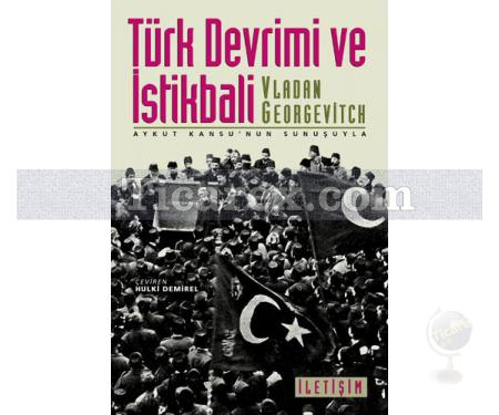 Türk Devrimi ve İstikbali | Vladan Georgevitch - Resim 1