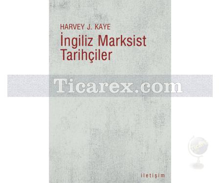 İngiliz Marksist Tarihçiler | Harvey J. Kaye - Resim 1