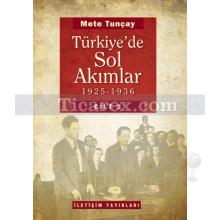 Türkiye'de Sol Akımlar 1925-1936 (Cilt 2) | Mete Tunçay