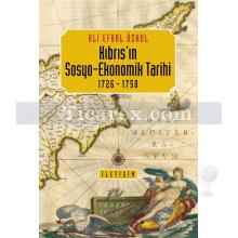 Kıbrıs'ın Sosyo-Ekonomik Tarihi 1726-1750 | Ali Efdal Özkul