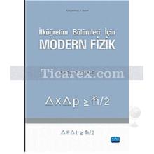 İlköğretim Bölümleri için Modern Fizik | Ali Yıldız