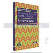 Bürhanü'l - Arifın ve Necatü'l - Gafilın - Ariflerin Delili... | Selim Divane El-Kırımi