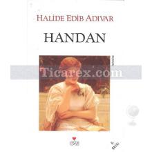 Handan | Halide Edib Adıvar