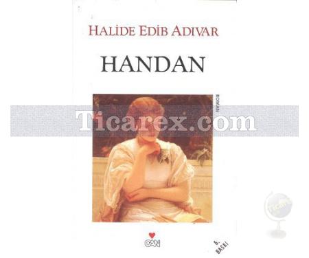 Handan | Halide Edib Adıvar - Resim 1