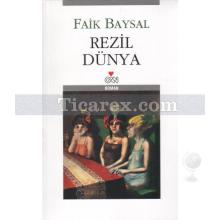 Rezil Dünya | Faik Baysal