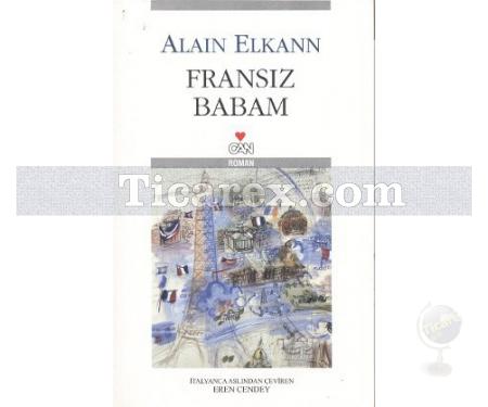 Fransız Babam | Alain Elkann - Resim 1