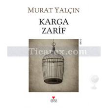 Karga Zarif | Murat Yalçın