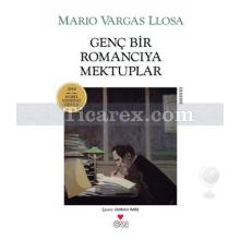 Genç Bir Romancıya Mektuplar | Mario Vargas Llosa