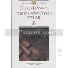 Türkü Söylüyor Otlar | Doris Lessing