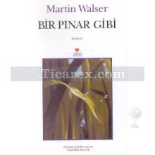 Bir Pınar Gibi | Martin Walser