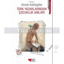 turk_yazarlarindan_cocukluk_anilari