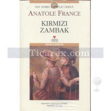 Kırmızı Zambak | Anatole France