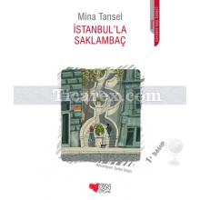 İstanbul'la Saklambaç | Mina Tansel