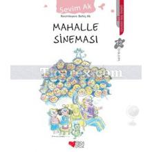 Mahalle Sineması | Sevim Ak