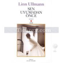 Sen Uyumadan Önce | Linn Ullmann