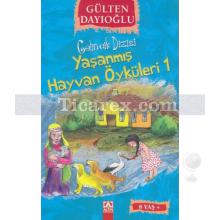 Yaşanmış Hayvan Öyküleri 1 | Gülten Dayıoğlu