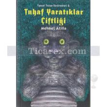 Tuhaf Yaratıklar Çiftliği | Tansel Tozan Serüvenleri 2 | Mehmet Atilla