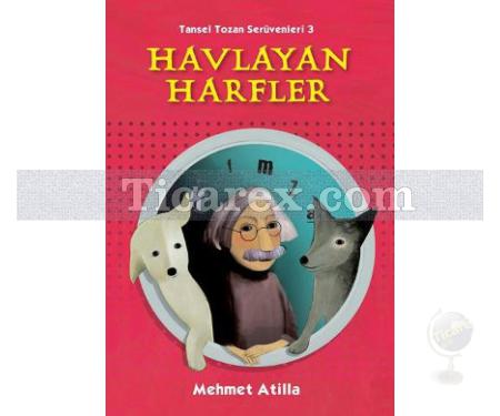 Havlayan Harfler | Tansel Tozan Serüvenleri 3 | Mehmet Atilla - Resim 1