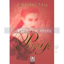 Piraye | Canan Tan