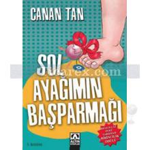 Sol Ayağımın Başparmağı | Canan Tan