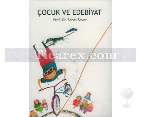 Çocuk ve Edebiyat | Sedat Sever - Resim 1