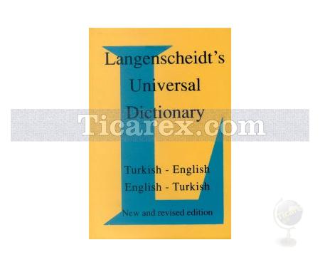 Langenscheidt's Universal Dictionary English - Turkish / Turkish - English New and Revised Edition | H. J. Kornrumpf, Resuhi Akdikmen - Resim 1