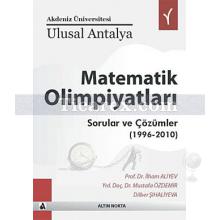 Ulusal Antalya Matematik Olimpiyatları | Sorular ve Çözümler 1996-2010 | Dilber Şıhaliyeva, İlham Aliyev, Mustafa Özdemir