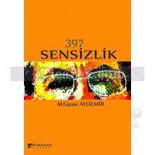 397 Sensizlik | M. Gıyasi Aydemir