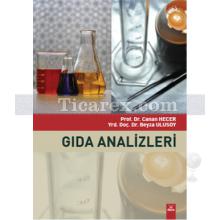 Gıda Analizleri | Canan Hecer, Beyza Ulusoy