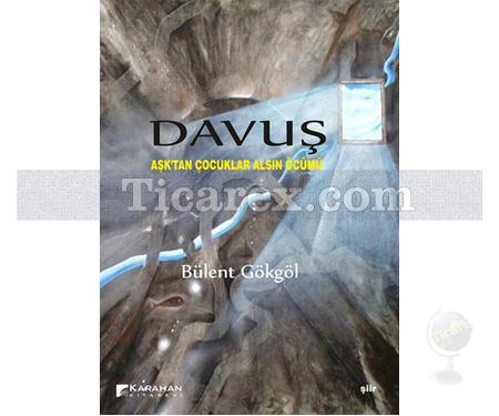Davuş | Bülent Gökgöl - Resim 1