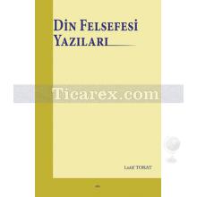 Din Felsefesi Yazıları | Latif Tokat