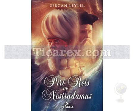 Piri Reis ve Nostradamus | Sercan Leylek - Resim 1